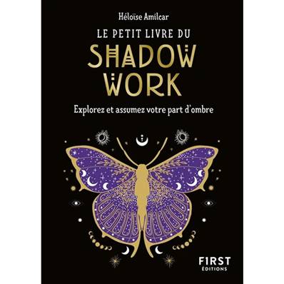 Le Petit Livre du Shadow Work - Héloïse Amilcar